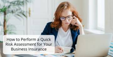 How to Perform a Quick Risk Assessment for Your Business Insurance